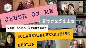 Crush On Me | Kurzfilm unseres virtuellen Schauspielkurses